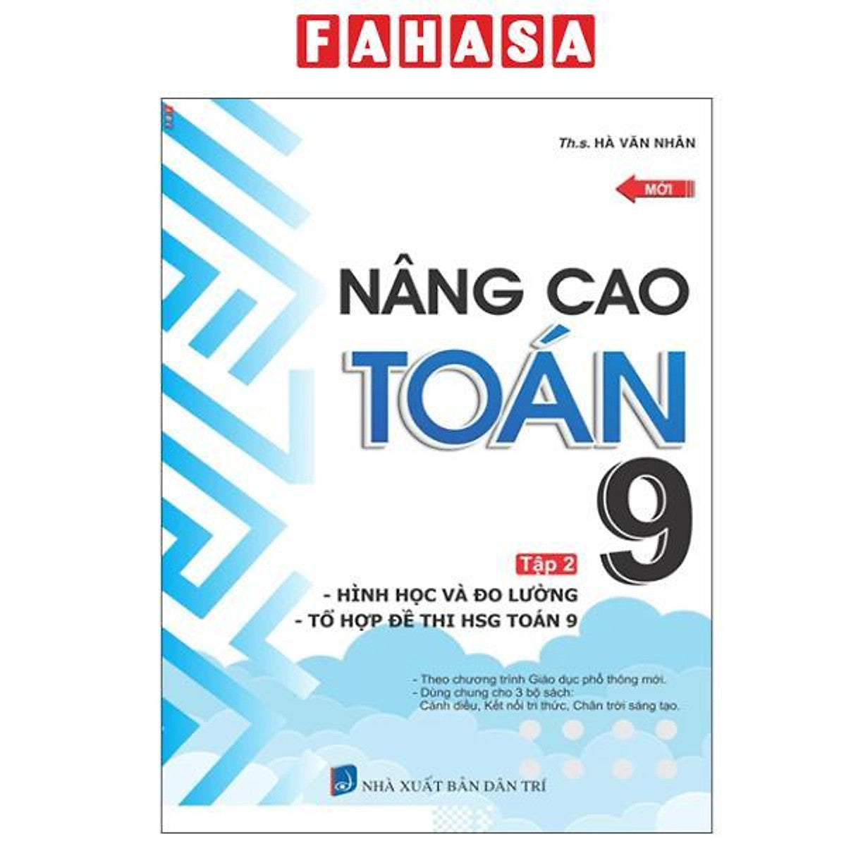 Sách - Nâng Cao Toán 9 - Tập 2 - Hình Học Và Đo Lường - Tổ Hợp Đề Thi Hsg Toán 9