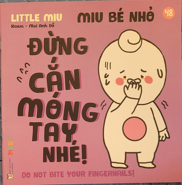 Sách Ehon Miu Bé Nhỏ Phần 4 Song Ngữ - Miu Bé Nhỏ Đừng Cắn Móng Tay Nhé