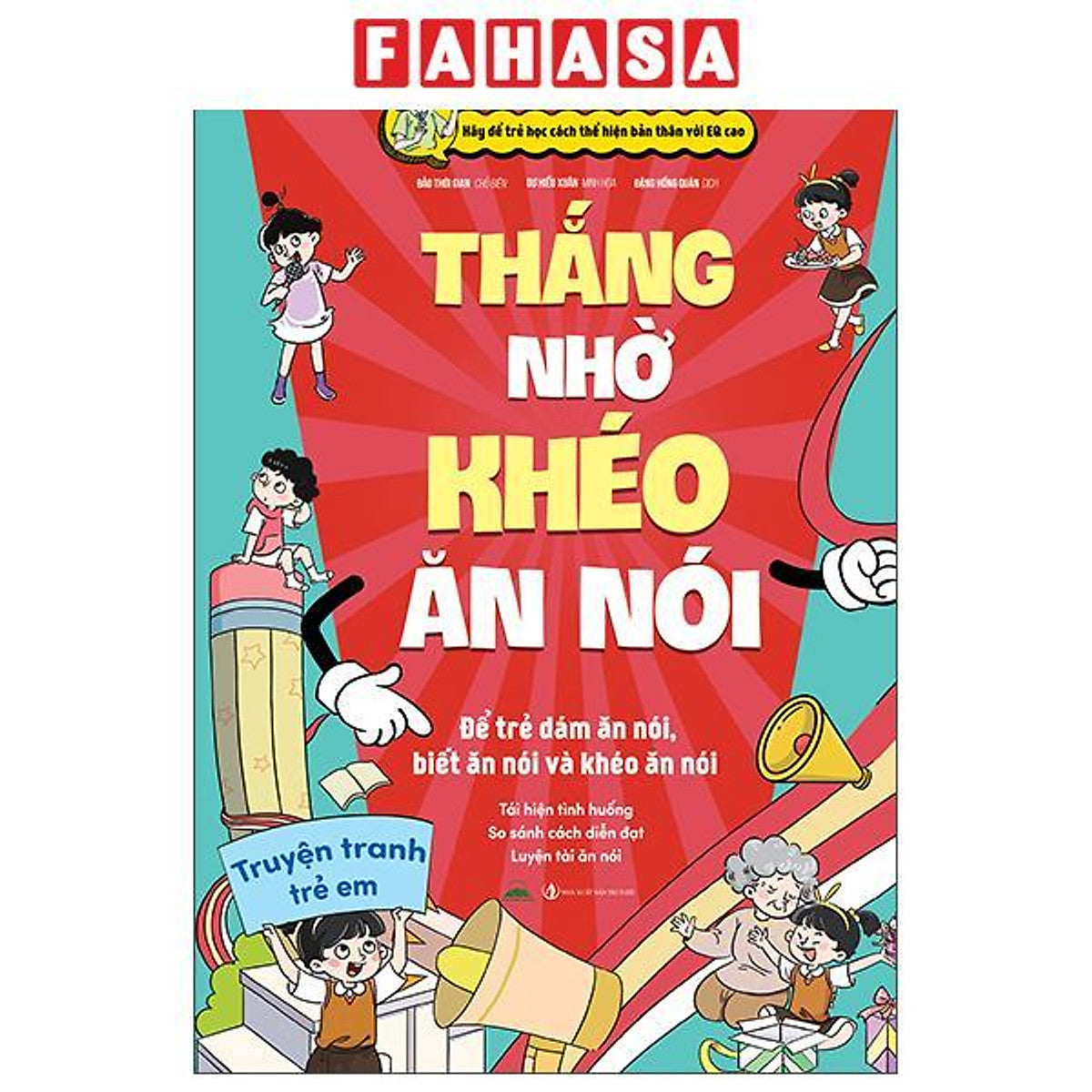 Sách - Truyện Tranh Trẻ Em - Thắng Nhờ Khéo Ăn Nói
