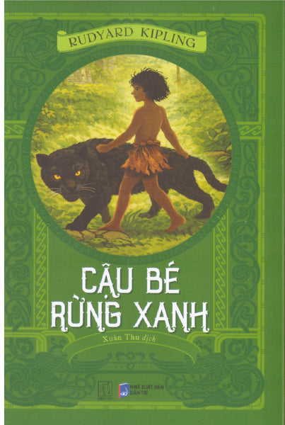 Rudyard Kipling - Cậu Bé Rừng Xanh
