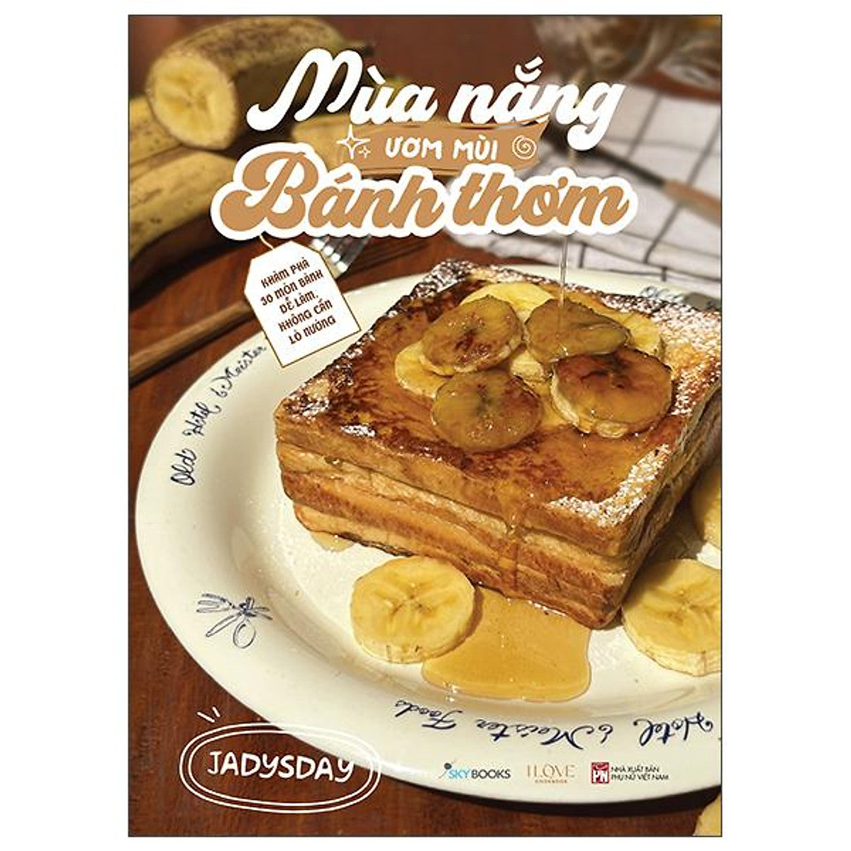 Sách - Mùa Nắng Ươm Mùi Bánh Thơm