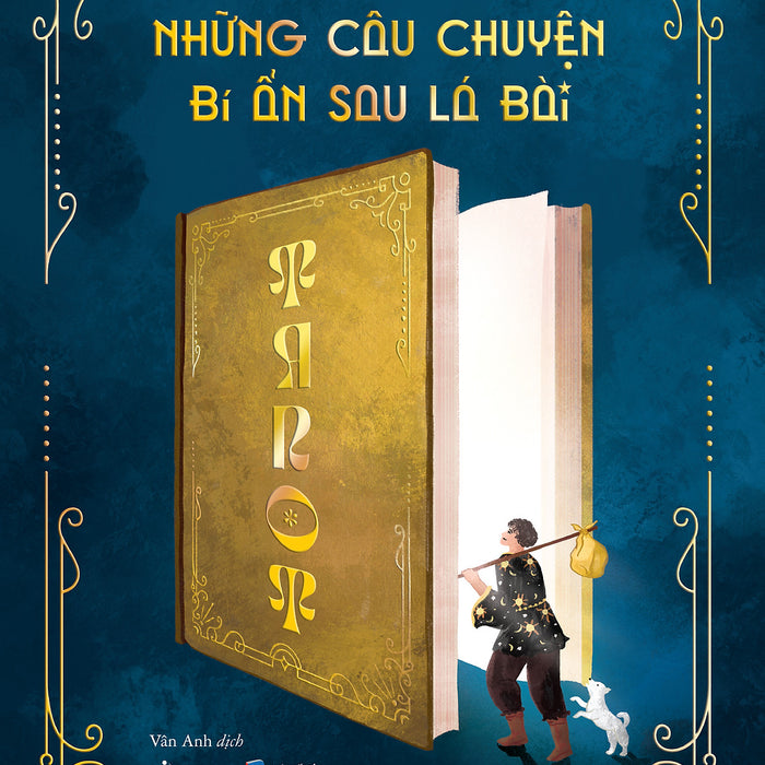 Những Câu Chuyện Bí Ẩn Sau Lá Bài Tarot