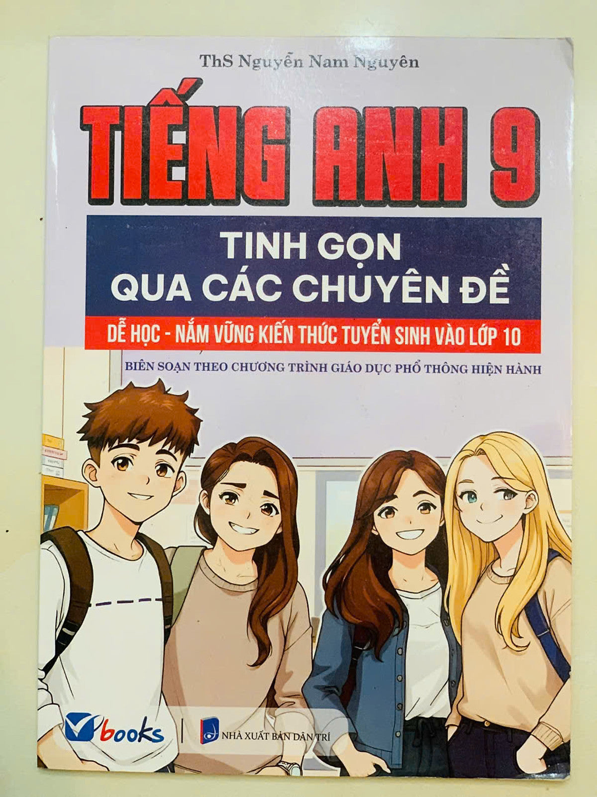 Sách - Tiếng Anh 9 - Tinh Gọn Qua Các Chuyên Đề - Dễ Học - Nắm Vững Kiến Thức Tuyển Sinh Vào Lớp 10