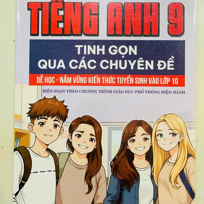 Sách - Tiếng Anh 9 - Tinh Gọn Qua Các Chuyên Đề - Dễ Học - Nắm Vững Kiến Thức Tuyển Sinh Vào Lớp 10
