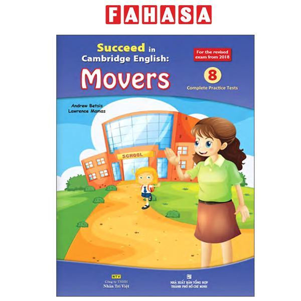 Sách - Succeed In Cambridge English - Movers 8 - Complete Practice Tests (Tái Bản 2025)