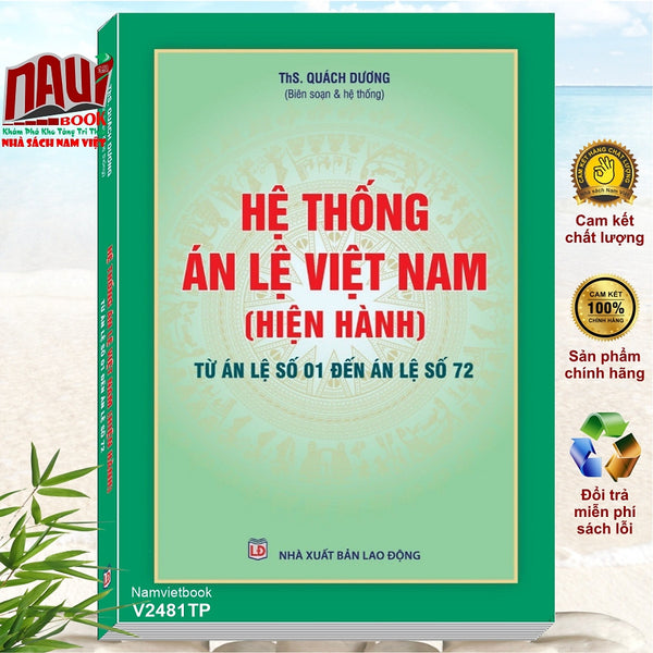 Sách Hệ Thống Án Lệ Việt Nam – Từ Án Lệ Số 01 Đến Án Lệ Số 72 (V2481Tp)