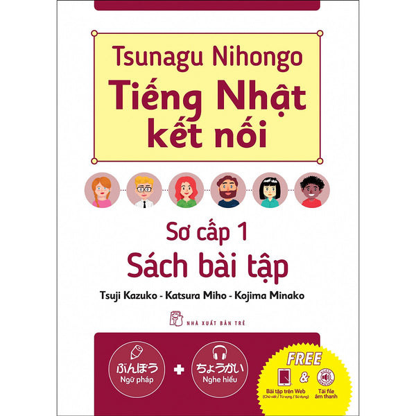 Tsunagu Nihongo. Tiếng Nhật Kết Nối - Sơ Cấp 1