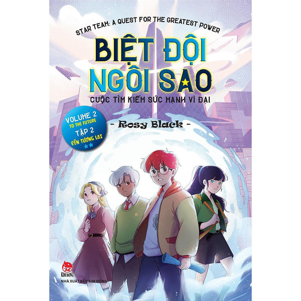 Biệt Đội Ngôi Sao: Cuộc Tìm Kiếm Sức Mạnh Vĩ Đại - Tập 2: Đến Tương Lai - Bản Quyền