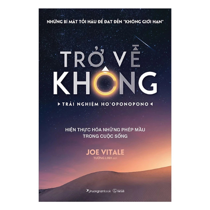 Trở Về Không - Trải Nghiệm Ho'Oponopono - Tái Bản (Pnb)