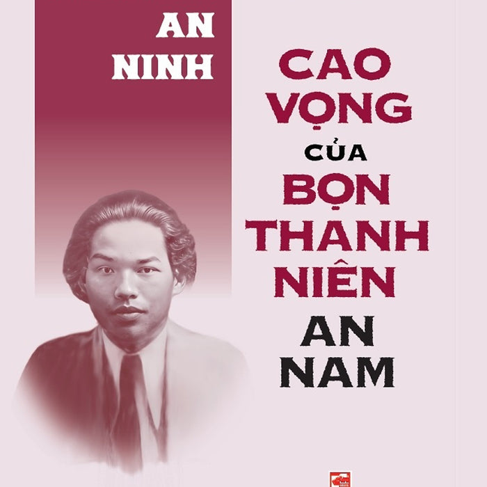 Cao Vọng Của Bọn Thanh Niên An Nam