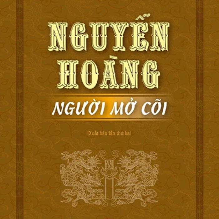 Nguyễn Hoàng - Người Mở Cõi - St