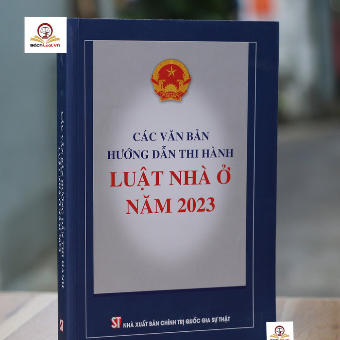 Các Văn Bản Hướng Dẫn Thi Hành Luật Nhà Ở Năm 2023