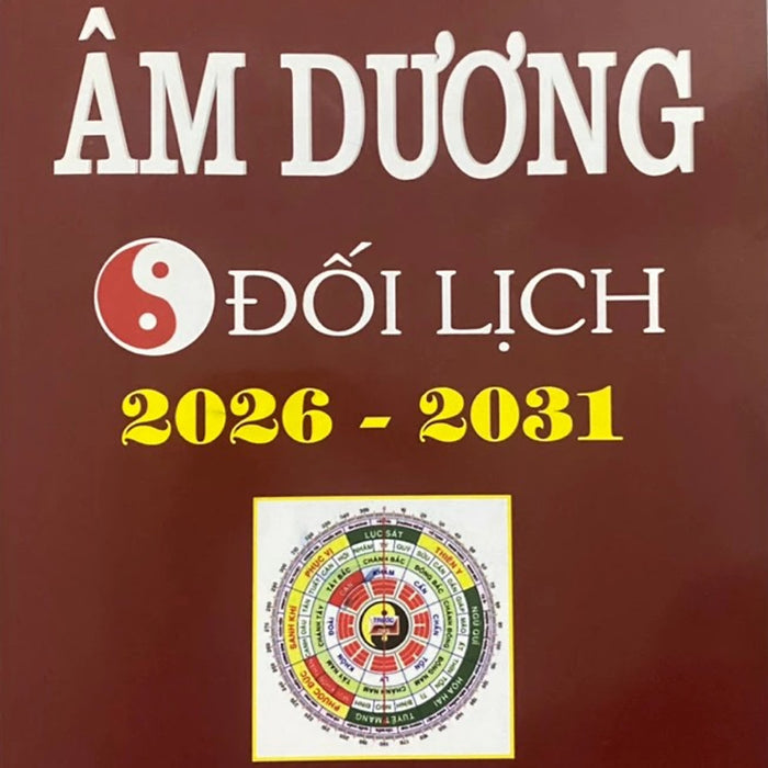 Âm Dương Đối Lịch (2026 - 2031)