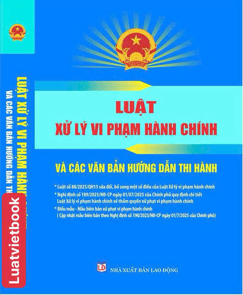 Luật Xử Lý Vi Phạm Hành Chính Và Các Văn Bản Hướng Dẫn Thi Hành