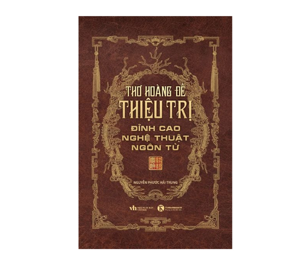 Thơ Hoàng Đế Thiệu Trị- Đỉnh Cao Nghệ Thuật Ngôn Từ