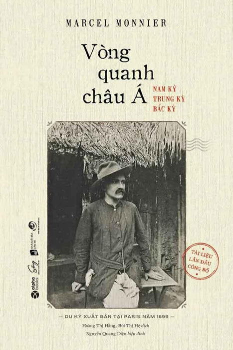 Vòng Quanh Châu Á: Nam Kỳ - Trung Kỳ - Bắc Kỳ