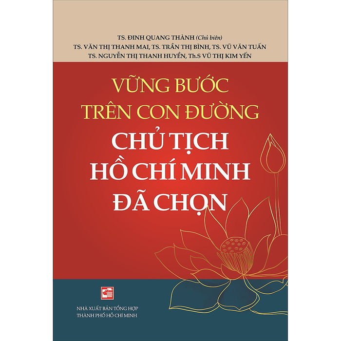 Vững Bước Trên Con Đường Chủ Tịch Hồ Chí Minh Đã Chọn