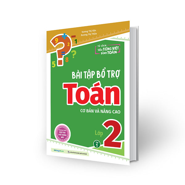 Bài Tập Bổ Trợ Toán – Lớp 2 (Cơ Bản Và Nâng Cao) Tập 1