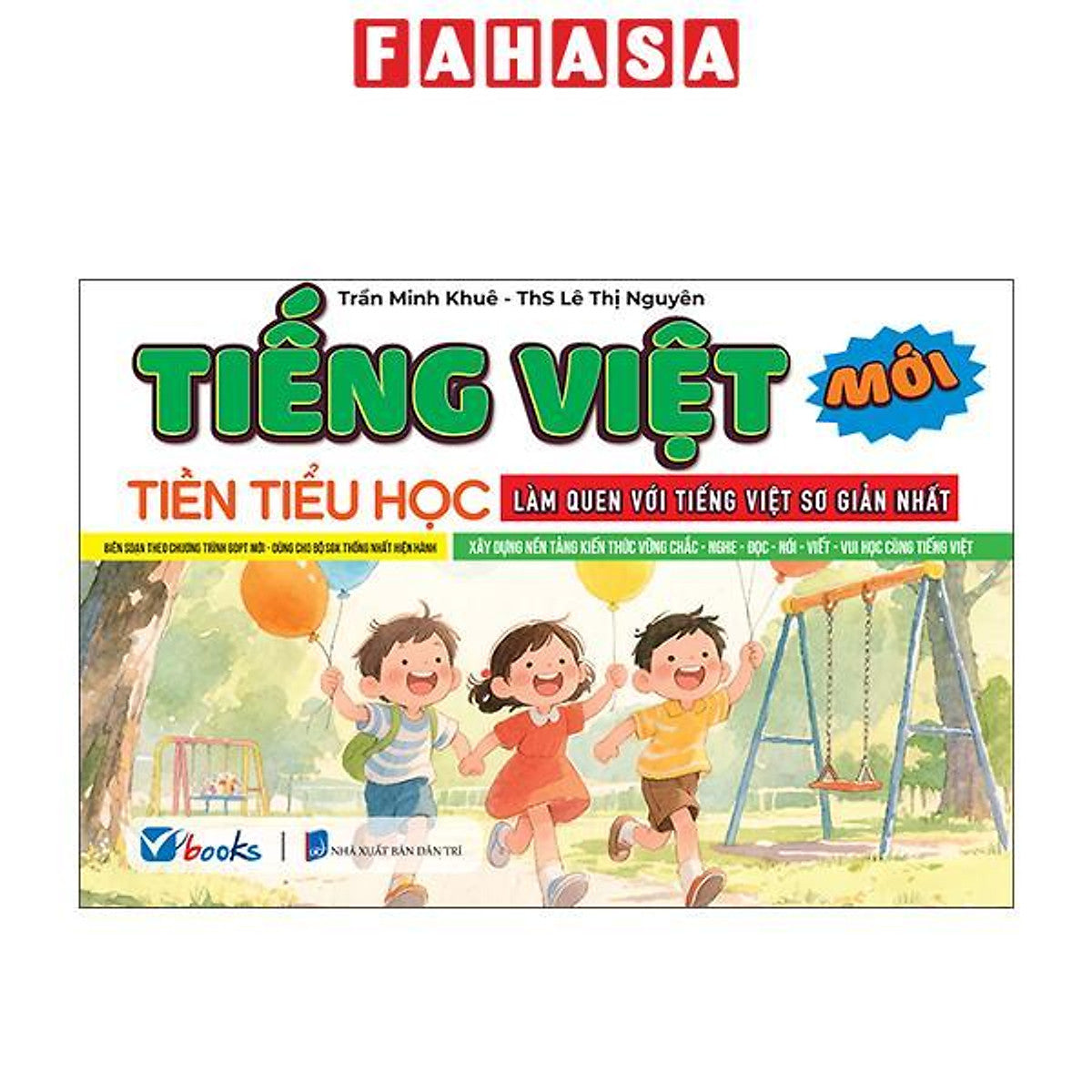 Sách - Tiếng Việt Tiền Tiểu Học - Làm Quen Với Tiếng Việt Sơ Giản Nhất
