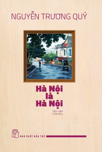 Hà Nội Là Hà Nội - Tre