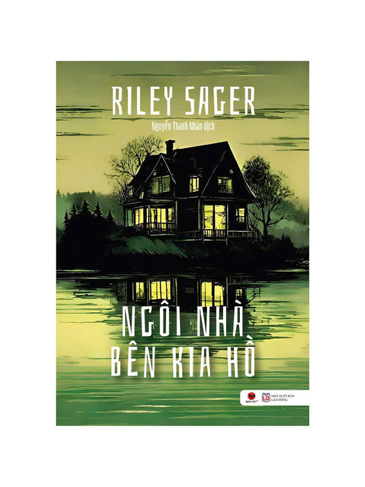 Sách - Ngôi Nhà Bên Kia Hồ - Riley Sager