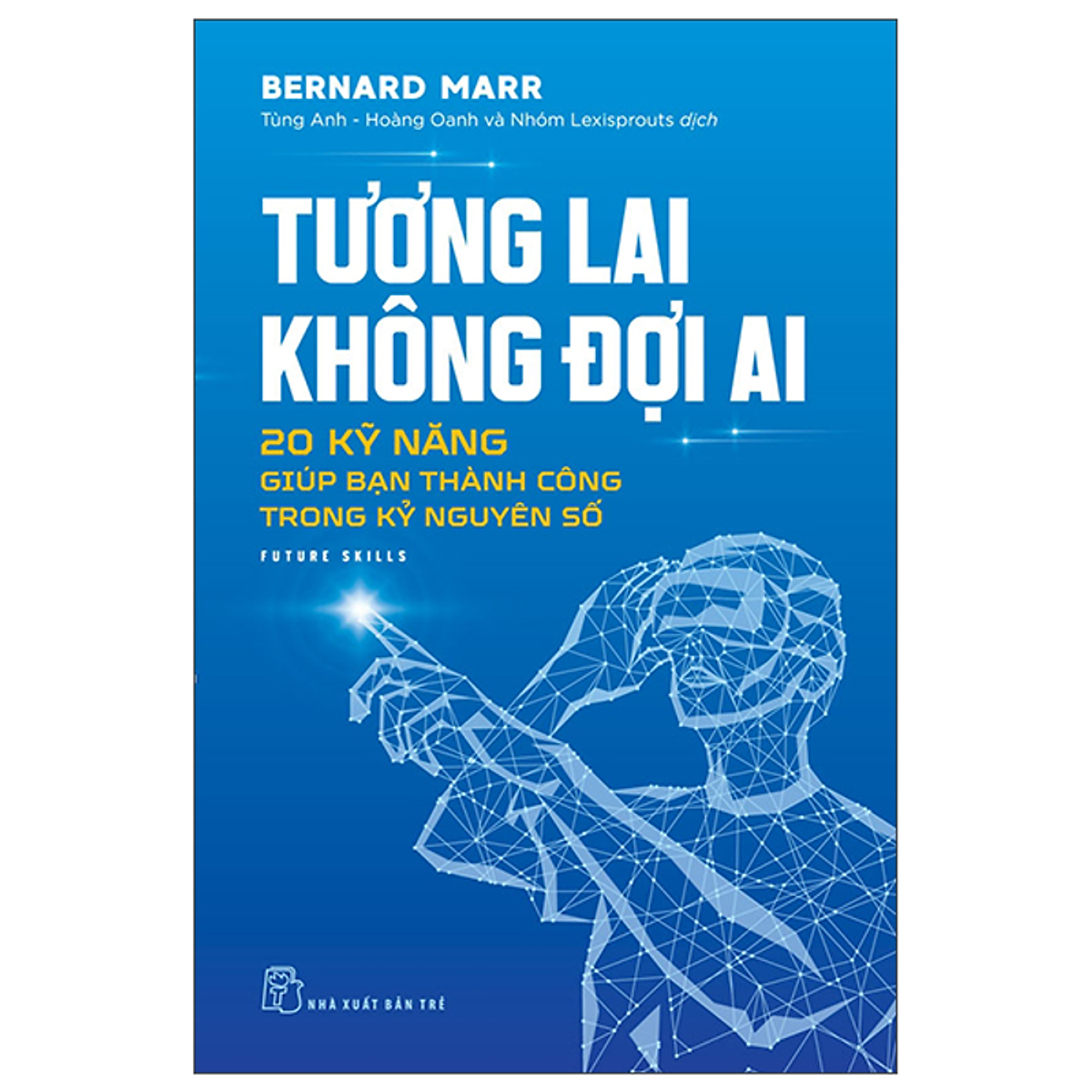 Sách Tương Lai Không Đợi Ai