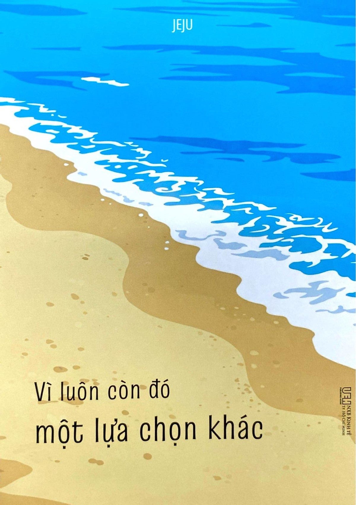 Sách - Vì Luôn Còn Đó Một Lựa Chọn Khác