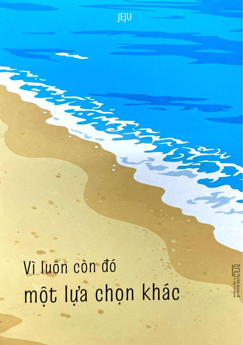 Sách - Vì Luôn Còn Đó Một Lựa Chọn Khác