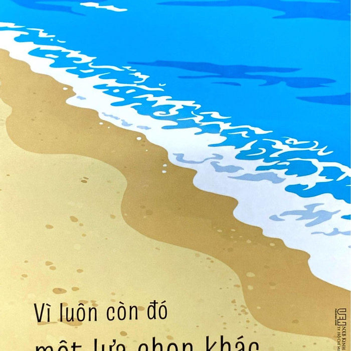 Sách - Vì Luôn Còn Đó Một Lựa Chọn Khác