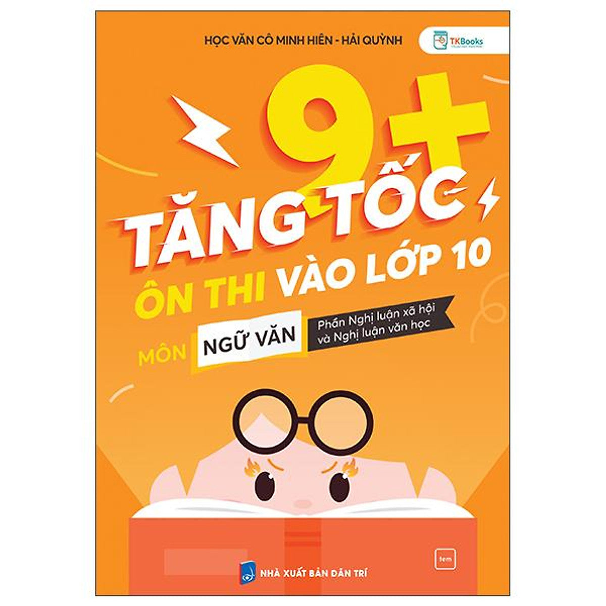 Sách - Tăng Tốc 9+ - Ôn Thi Vào Lớp 10 Môn Ngữ Văn - Phần Nghị Luận Xã Hội Và Nghị Luận Văn Học