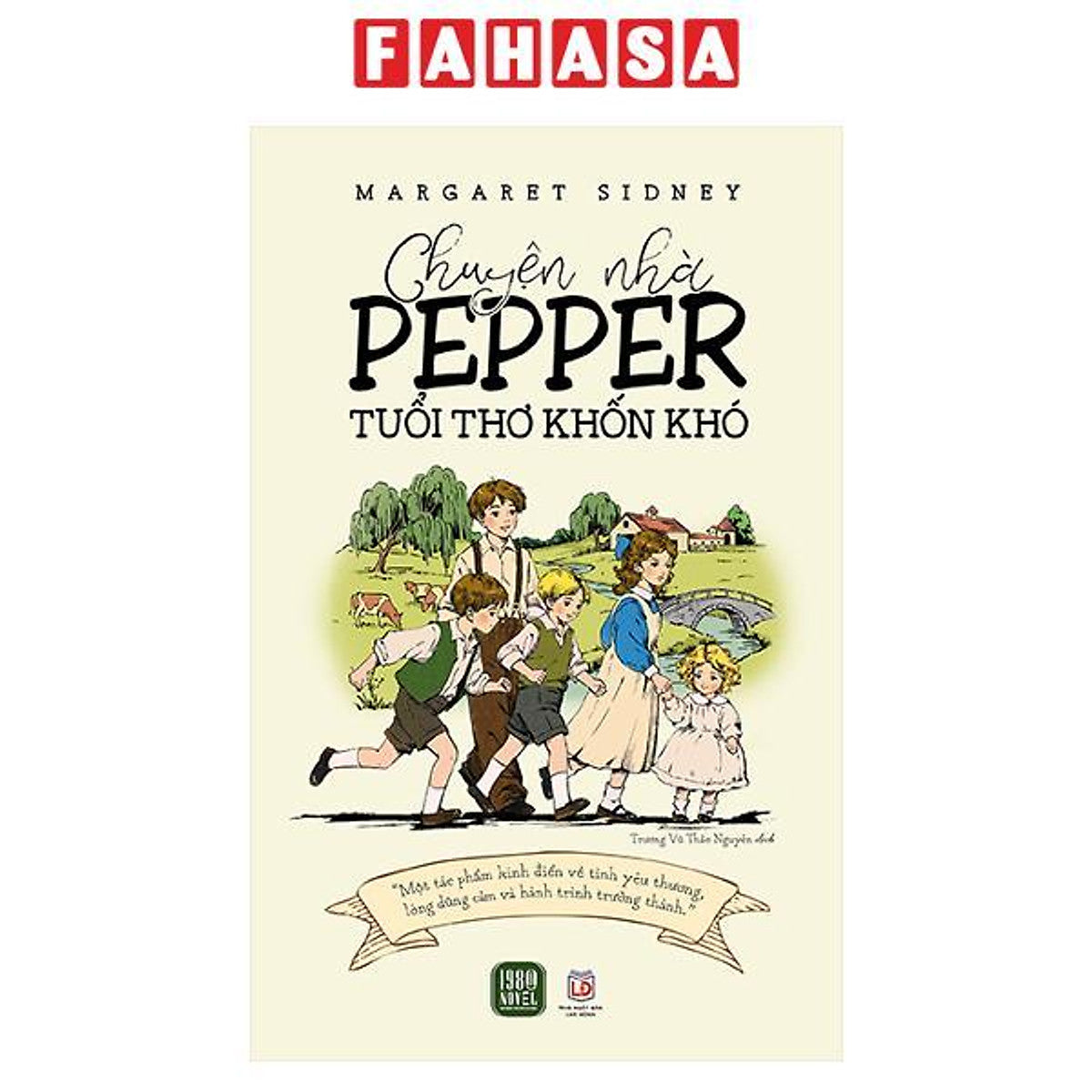 Sách - Chuyện Nhà Pepper - Tuổi Thơ Khốn Khó