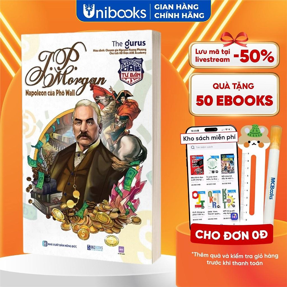 Sách - Bí Quyết Thành Công Từ J.P. Morgan - Napoleon Của Phố Wall- Bizbooks