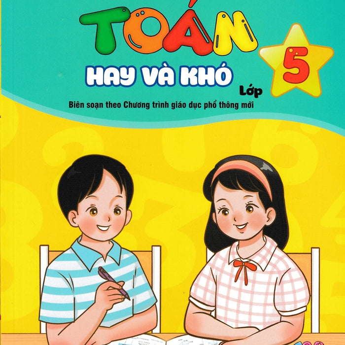 Nd - Tuyển Chọn Các Bài Toán Hay Và Khó Lớp 5 (Biên Soạn Theo Chương Trình Gdpt Mới)