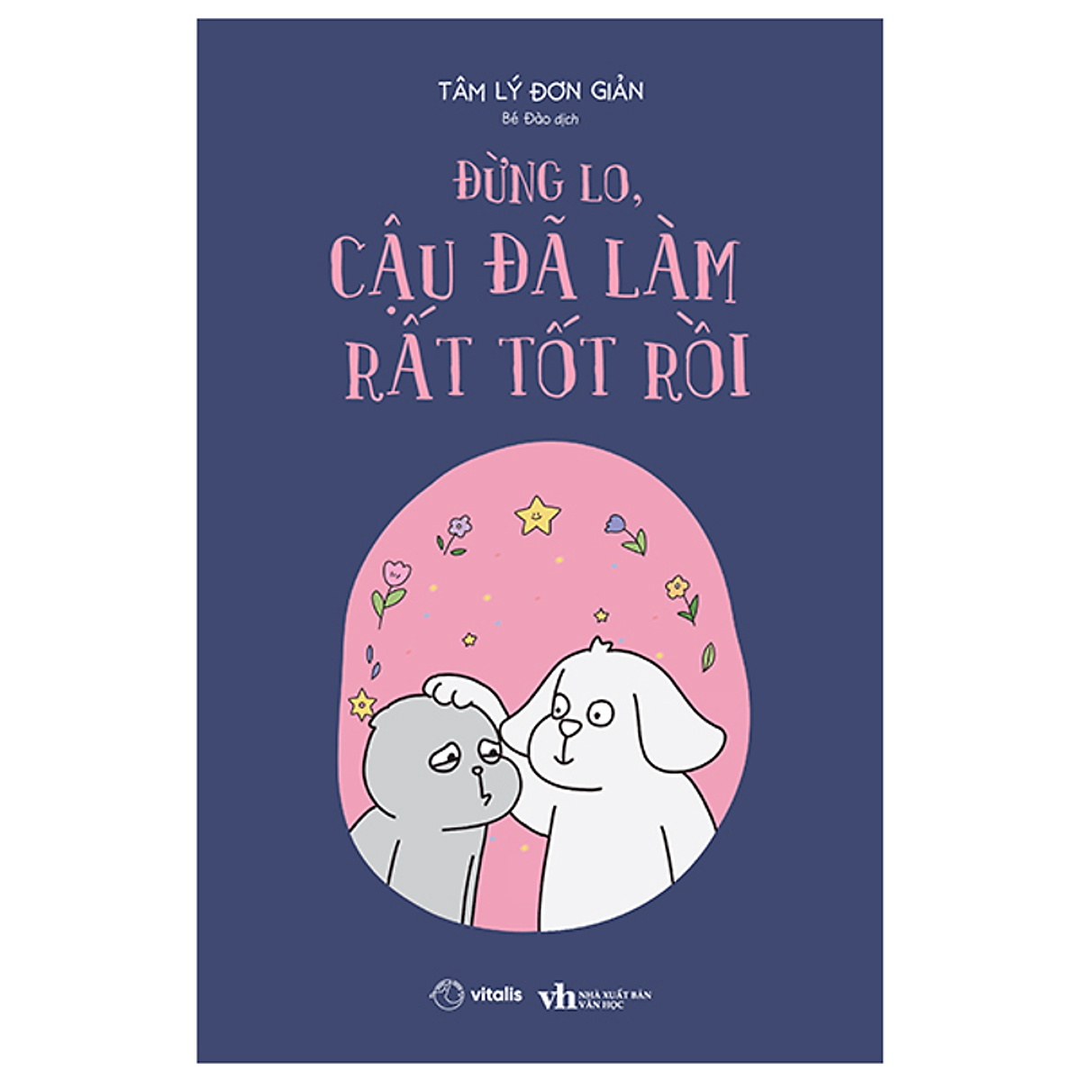 Sách Đừng Lo, Cậu Đã Làm Rất Tốt Rồi