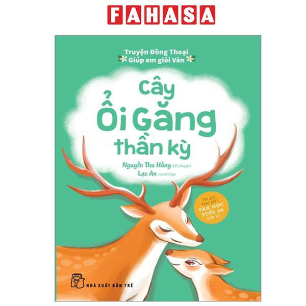 Sách - Truyện Đồng Thoại - Giúp Em Giỏi Văn - Cây Ổi Găng Thần Kỳ