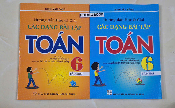 Sách - Hướng Dẫn Học Và Giải Các Dạng Bài Tập Toán 6 (Kết Nối Tri Thức Với Cuộc Sống)