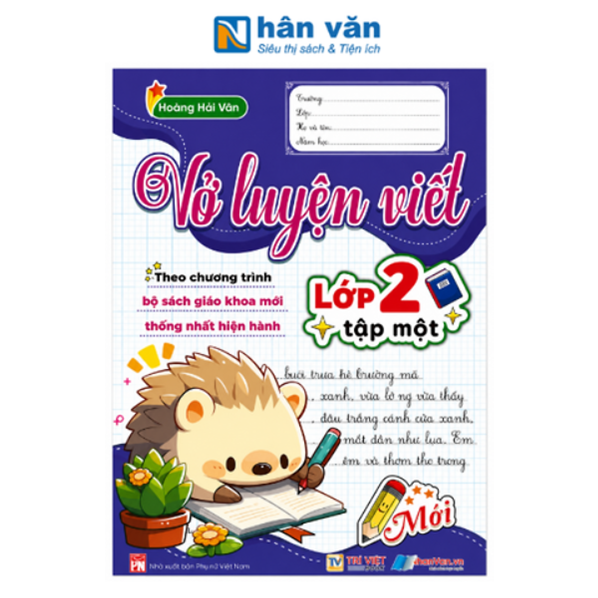 Vở Luyện Viết Lớp 2 (Theo Bộ Sách Giáo Khoa Mới Thống Nhất Hiện Hành)