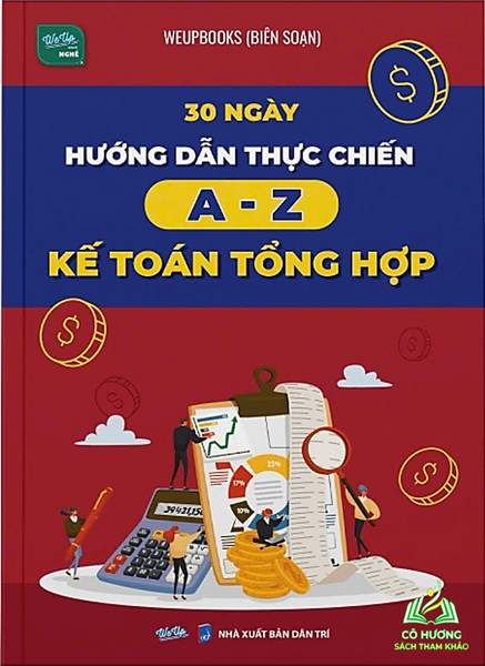 Sách 30 Ngày Hướng Dẫn Thực Chiến A-Z Kế Toán Tổng Hợp #Huongbook