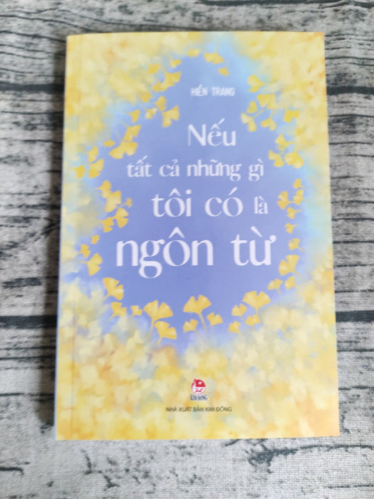 Nếu Tất Cả Những Gì Tôi Có Là Ngôn Từ