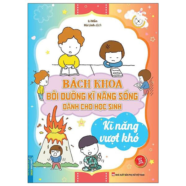 Sách - Bách Khoa Bồi Dưỡng Kĩ Năng Sống Dành Cho Học Sinh - Kĩ Năng Vượt Khó