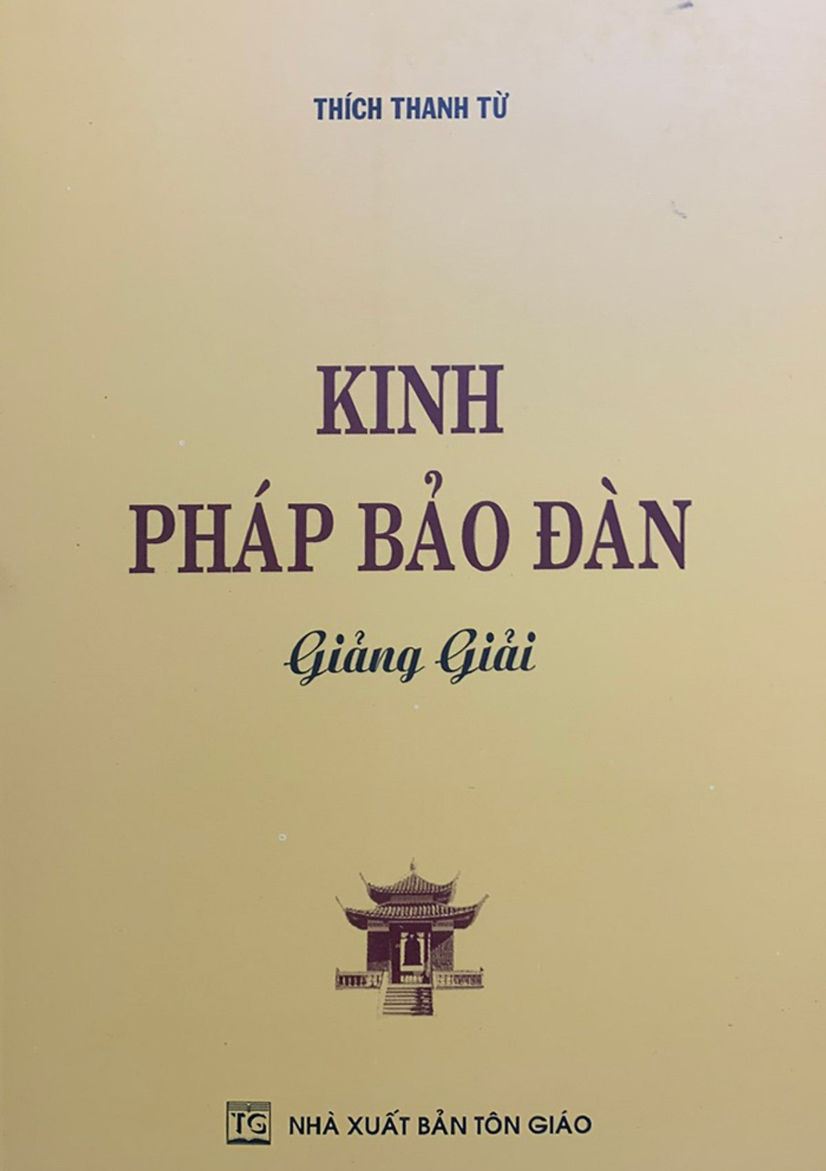 Kinh Pháp Bảo Đàn Giảng Giải ( Thích Thanh Từ )