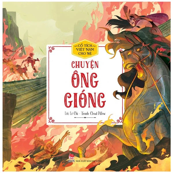 Cổ Tích Việt Nam Cho Bé - Chuyện Ông Gióng - Kim Đồng - Bản Màu
