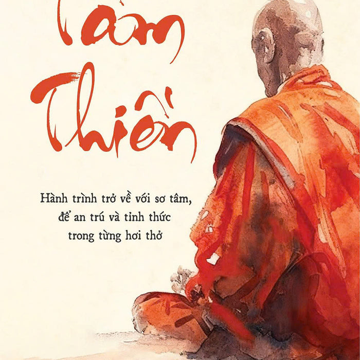 Tâm Thiền – Hành Trình Trở Về Với Sơ Tâm, Để An Trú Và Tỉnh Thức Trong Từng Hơi Thở - Suzuki Shunryu – Ngô Dịch – 1980 Books
