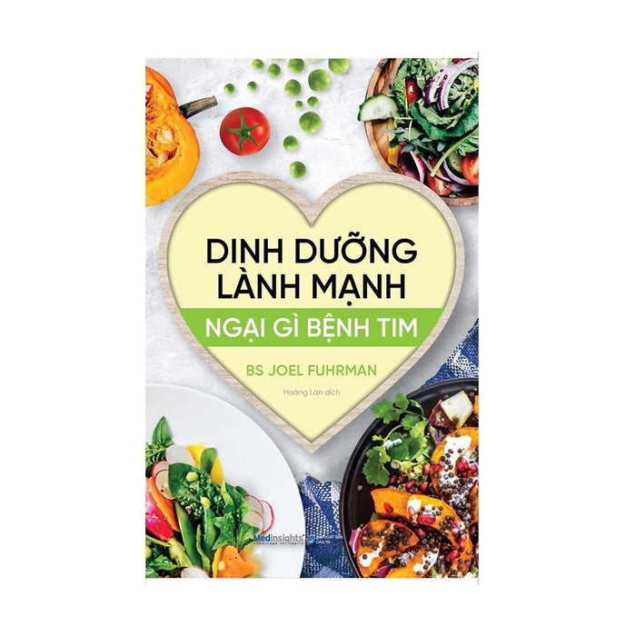 Dinh Dưỡng Lành Mạnh Ngại Gì Bệnh Tim - Bản Quyền