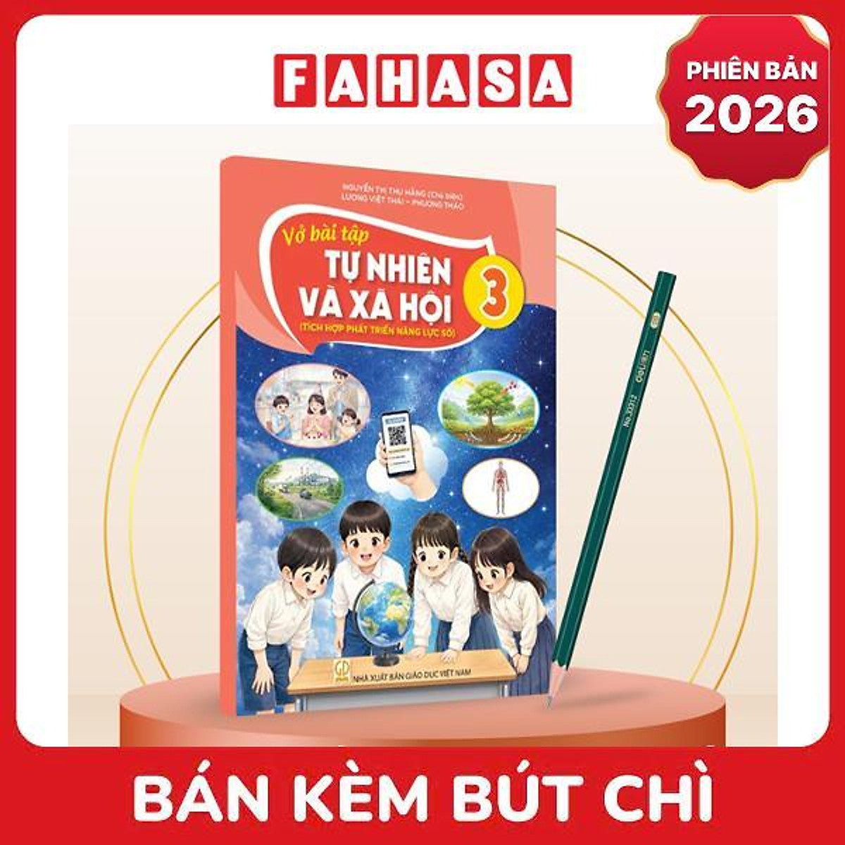 Sách Giáo Khoa Vở Bài Tập Tự Nhiên Và Xã Hội 3 (Tích Hợp Phát Triển Năng Lực Số) (Phiên Bản 2026) - Kèm Bút Chì