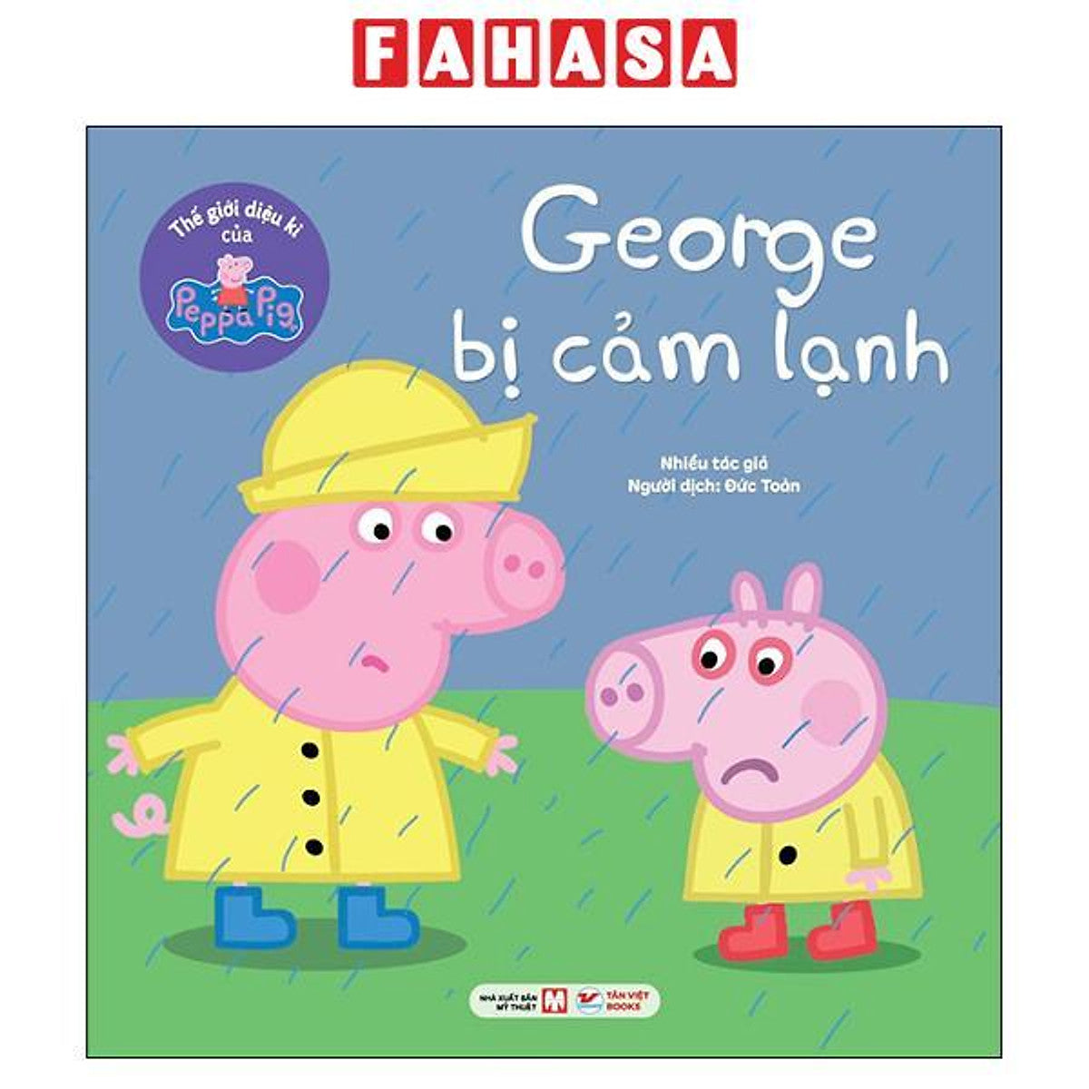 Sách - Thế Giới Diệu Kì Của Peppa Pig - George Bị Cảm Lạnh