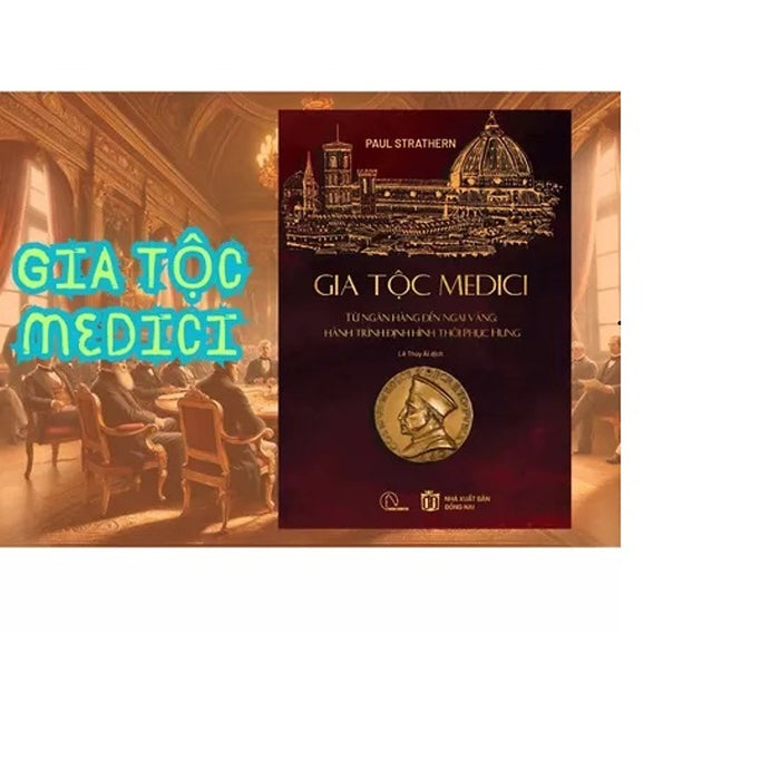Sách - Gia Tốc Medici - Từ Ngân Hàng Đến Ngai Vàng: Hành Trình Định Hình Thời Phục Hưng - Paul Strathern - Hunter Books
