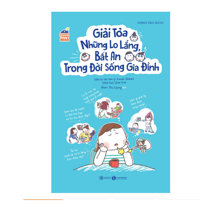 Chuyện Nhà Mình: Giải Tỏa Những Lo Lắng, Bất An Trong Đời Sống Gia Đình