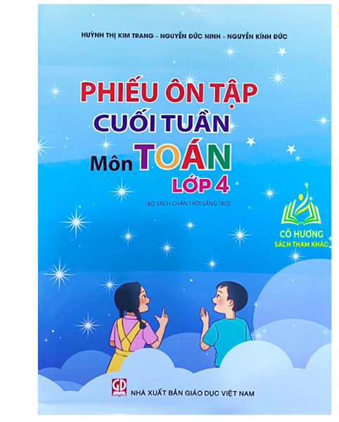 Sách - Phiếu Ôn Tập Cuối Tuần Môn Toán Lớp 4 - Chân Trời Sáng Tạo - Gdmn