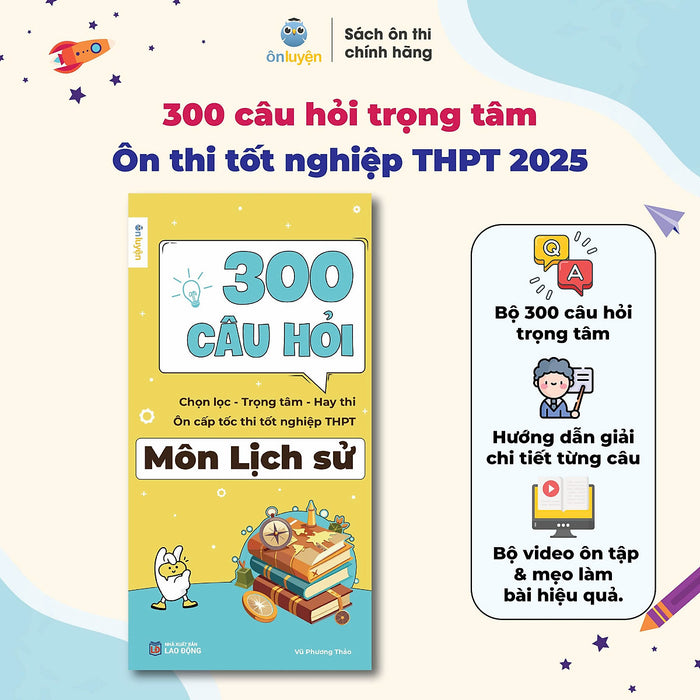 Sách Lớp 12- Bộ 300 Câu Hỏi Chọn Lọc, Trọng Tâm Ôn Cấp Tốc Thi Tốt Nghiệp Thpt 2025 Môn Sử, Địa, Gdkt & Pl